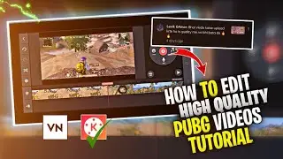 How To Edit High Quality PUBG & BGMI Videos Kinemaster Tutorial | 😲4k quality 🔥