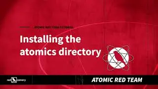 Учебное пособие для команды Atomic Red: Установка каталога Atomics | Эмуляция злоумышленника с открытым исходным кодом
