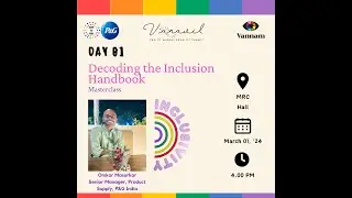 Decoding the Inclusion Handbook | Vannam IITM & P&G India