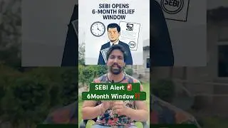 SEBI Alert 🚨 : 6-Month Window‼️