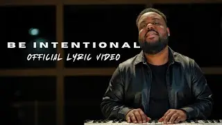 Be Intentional - Deraj Global (Official Lyric Video) | Motivational Music for Personal Growth