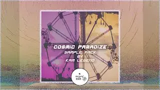 KAM LEGEND - COSMIC PARADIZE SAMPLE PACK