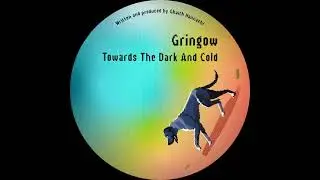 Gringow - Towards The Dark And Cold [TARU002]
