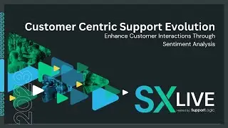 Customer Centric Support Evolution: Enhance Customer Interactions Through Sentiment Analysis