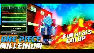 [PATCHED] ROBLOX ONE PIECE MILLENIUM GUI OP FULL STATS