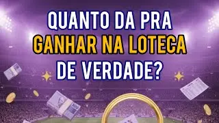 Quanto D&aacute; Pra Ganhar na Loteca de Verdade?