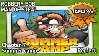 Complete  Full perfect Robbery Bob Chapter-7 Summer camp
