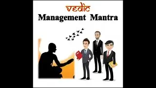 Management through Chanakya Neeti | Management & Vedas | Introduction to Vedic Management Mantra |