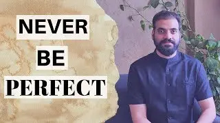 The Problem With Perfectionism