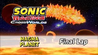 Magma Planet [Final Lap] - Sonic Racing CrossWorlds OST