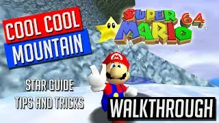 Cool Cool Mountain Walkthrough / Guide (Super Mario 64)