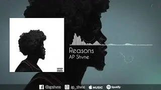 AP Shvne- Reasons