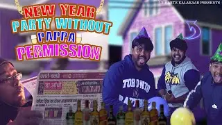 New year party without pappa's permission  | Ubharte kalakaar | Ayush Ranjan | Vineet Swarup