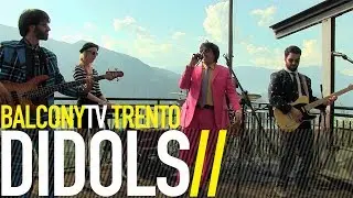 DIDOLS - PETROLCHIMICO (BalconyTV)