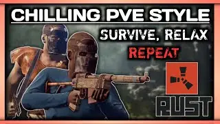 Survive, Relax, Repeat | Rust (BURN Zombie Island PVE) #branduien #twitchclips