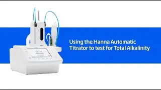 How to Perform a Total Alkalinity Test with the HI-931 Automatic Titrator