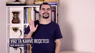 V60'ta Kahve Reçetesi Nasıl Hazırlanır? - Sıkça Sorulan Sorular - Bölüm 2