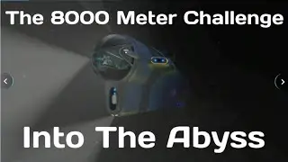 The 8000 Meter Challenge - Into The Abyss