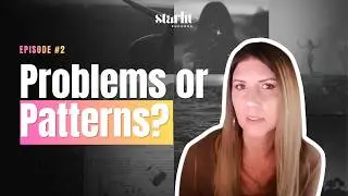 Episode 2 - Why the Same Problems Keep Showing Up in Your Life