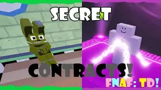 FNAF TD SECRET CONTRACTS!