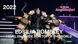 Edsilia Rombley - Hemel en Aarde & On Top Of The World | Het Grote Songfestivalfeest 2022