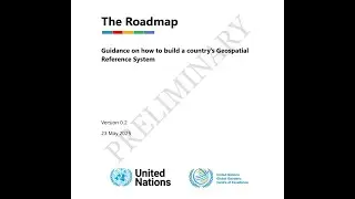 The Roadmap: Guidance on how to build a country’s Geospatial Reference System
