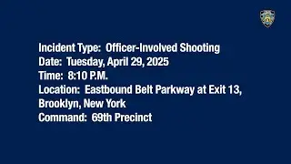 69th Precinct Officer-Involved Shooting April 29, 2025