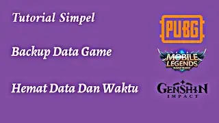 Cara Backup Data Game MLBB/PUBG/GENSHIN IMPACT Di Android