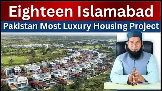 What Makes Eighteen Islamabad's Villas and Apartments the PERFECT Investment Opportunity?
