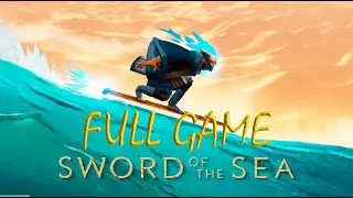 sword of the sea || полное прохождение