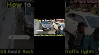 316. How to Save Fuel in Heavy Traffic|Rush Hours|Hindi