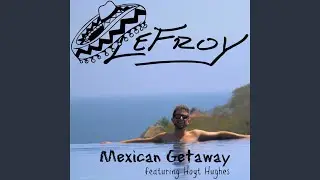 Mexican Getaway