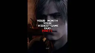 Your Month Your Video Game Duo Part1