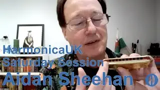HarmonicaUK Saturday Session - February 2023 - Aidan Sheehan