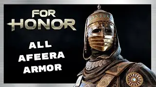 All Afeera Armor Sets | Year 6 Season 4 - For Honor