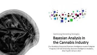 Bayesian Analysis in the Cannabis Industry (Academic Purposes)