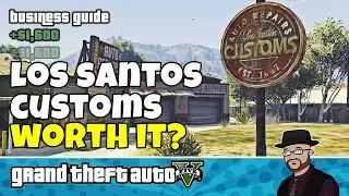 Buying Los Santos Customs Business in GTA 5 Story Mode. Worth it?