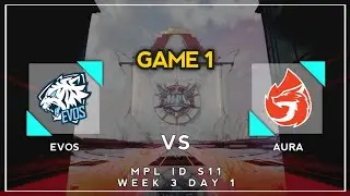 AURA FIRE vs EVOS LEGENDS GAME 1 - EVOS vs AURA MPL INDONESIA S11 | Mobile Legends
