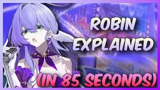 Robin Explained By an Idiot | Honkai Star Rail