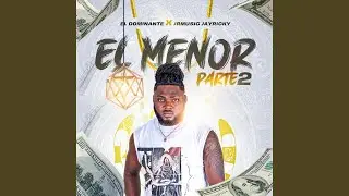 El Menor Parte 2