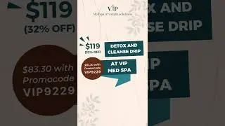 Detox and Cleanse Drip &ndash; 32% Off at VIP Med Spa! Don&rsquo;t miss out! | #VIPmedspa
