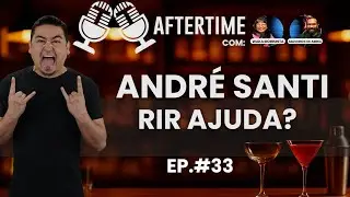 🎙️‎ AFTERTIME‎ 33‎ —‎ ANDRÉ‎ SANTI