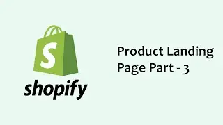 HTML to Shopify Theme / Landing Page Part 3