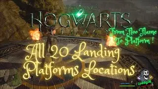 Hogwarts Legacy All 20 Landing Platforms Locations From Floo Flame to Platform!!