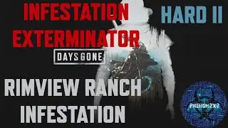 Days Gone Walkthrough: Infestation Exterminator - Rimview Ranch Infestation (HARD II)