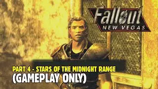FALLOUT: NEW VEGAS, Part 4 - Stars Of The Midnight Range