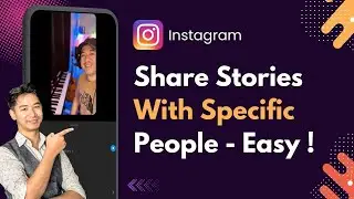 How To Share Your Instagram Story With Specific People !