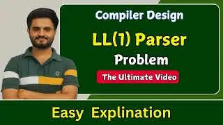 LL(1) Parser | Compiler design | All Universities