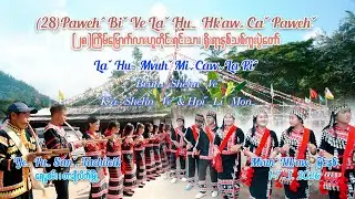 Laˇ Huˍ Mvuhˇ Miˬ Cawˬ La Piˆ - Shehnˉ Veˆ & Hpiˉ Liˉ Monˍ #lahusong  [OFFICIAL MV]