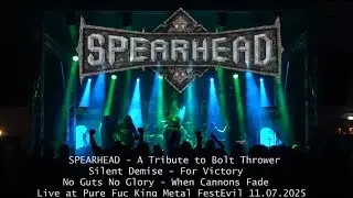 SPEARHEAD - A Tribute to Bolt Thrower - Pure Fckng Metal FestEvil - 11 07 2025 - Part 2
